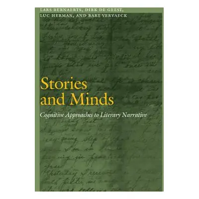 "Stories and Minds: Cognitive Approaches to Literary Narrative" - "" ("Bernaerts Lars")