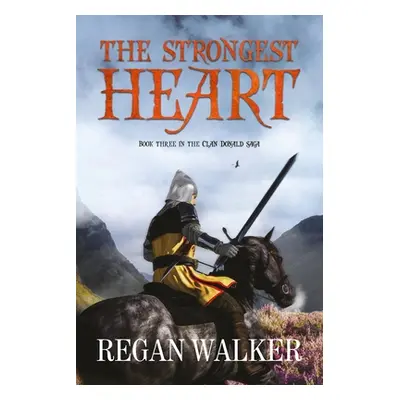 "The Strongest Heart" - "" ("Walker Regan")