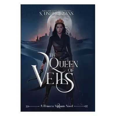 "The Queen of Veils" - "" ("Evans S. Usher")