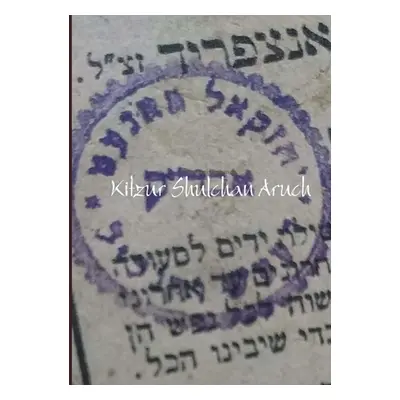 "Kitzur Shulchan Aruch" - "" ("Emunah Netzari")