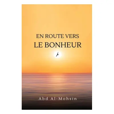 "En Route Vers Le Bonheur" - "" ("Al-Mohsin Abd")