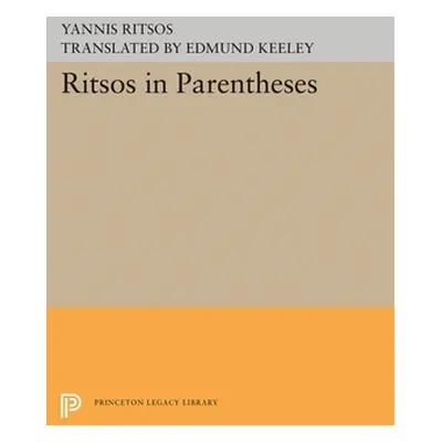 "Ritsos in Parentheses" - "" ("Ritsos Yannis")