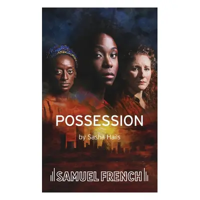 "Possession" - "" ("Hails Sasha")