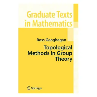 "Topological Methods in Group Theory" - "" ("Geoghegan Ross")