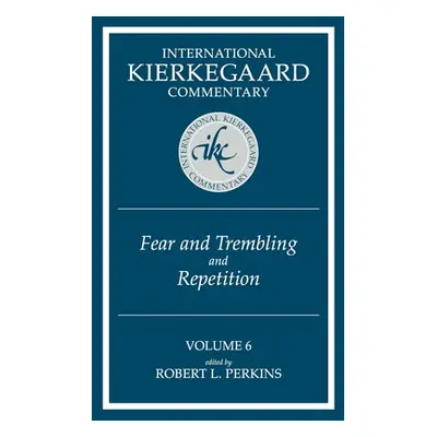 "International Kierkegaard Commentary Volume 6: Fear and Trembling and Repetition" - "" ("Perkin