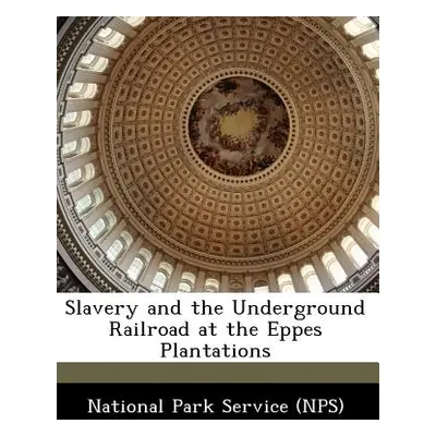 "Slavery and the Underground Railroad at the Eppes Plantations" - "" ("")