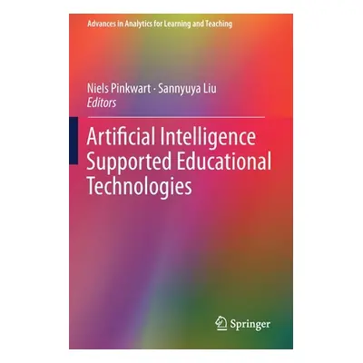 "Artificial Intelligence Supported Educational Technologies" - "" ("Pinkwart Niels")