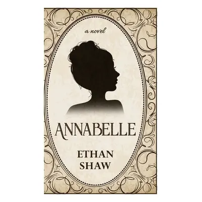 "Annabelle" - "" ("Shaw Ethan")