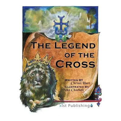 "The Legend of the Cross" - "" ("Hart Chrissi")