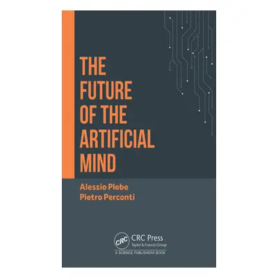 "The Future of the Artificial Mind" - "" ("Plebe Alessio")