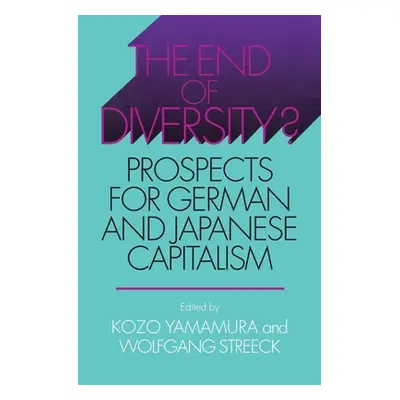 "The End of Diversity?" - "" ("Yamamura Kozo")