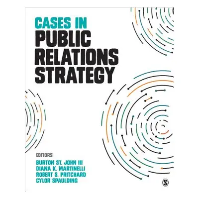 "Cases in Public Relations Strategy" - "" ("St John Burton")