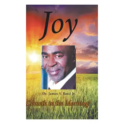 "Joy Cometh in the Morning" - "" ("Reed James Sylvester Jr.")