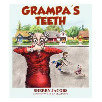 "Grampa's Teeth" - "" ("Jacobs Sherry")