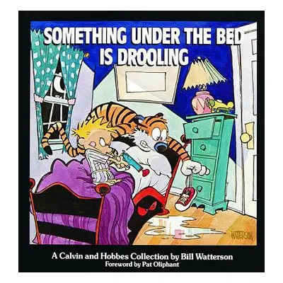 "Something Under the Bed Is Drooling, 3: A Calvin and Hobbes Collection" - "" ("Watterson Bill")