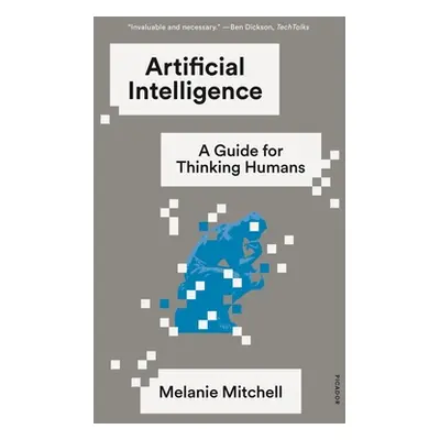 "Artificial Intelligence: A Guide for Thinking Humans" - "" ("Mitchell Melanie")