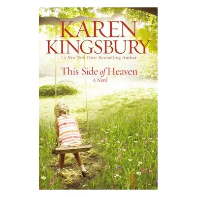 "This Side of Heaven" - "" ("Kingsbury Karen")