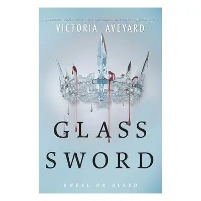 "Glass Sword" - "" ("Aveyard Victoria")