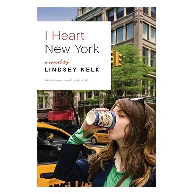 "I Heart New York" - "" ("Kelk Lindsey")