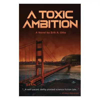 "A Toxic Ambition" - "" ("Otto Erik A.")