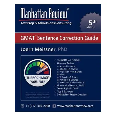 "Manhattan Review GMAT Sentence Correction Guide [5th Edition]" - "" ("Meissner Joern")