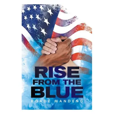 "Rise from the Blue" - "" ("Mandeng Boade")