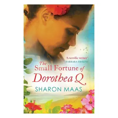 "The Small Fortune of Dorothea Q" - "" ("Maas Sharon")