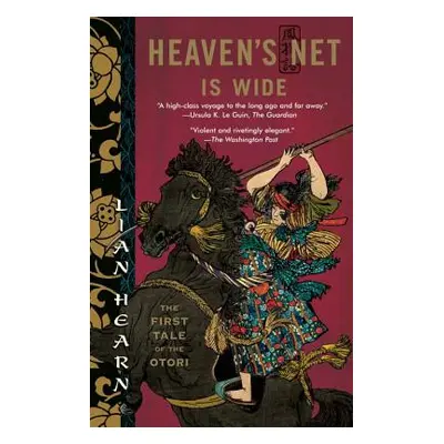 "Heaven's Net Is Wide: The First Tale of the Otori" - "" ("Hearn Lian")