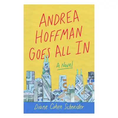 "Andrea Hoffman Goes All in" - "" ("Cohen Schneider Diane")