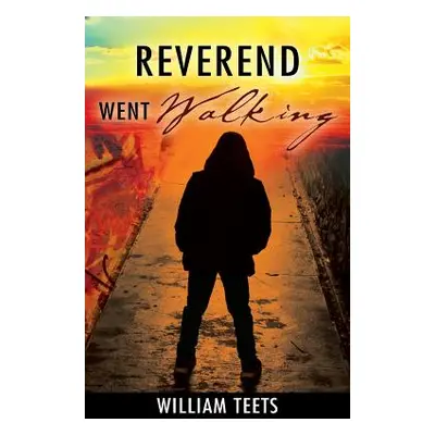 "Reverend Went Walking" - "" ("Teets William")