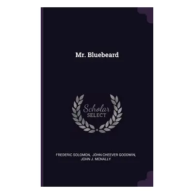 "Mr. Bluebeard" - "" ("Solomon Frederic")