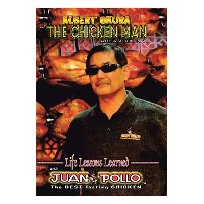 "Albert Okura the Chicken Man: With a 50 Year Plan" - "" ("Okura Albert")