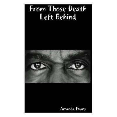 From Those Death Left Behind (Evans Amanda)