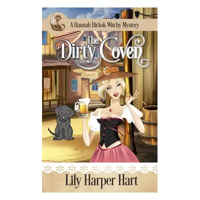 "The Dirty Coven" - "" ("Hart Lily Haper")