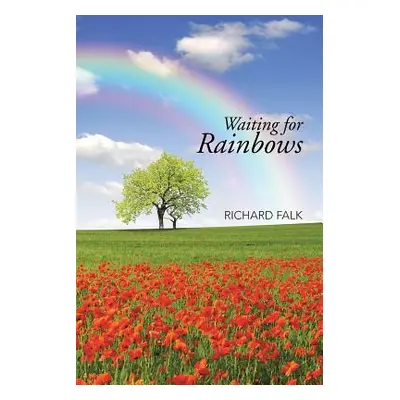 "Waiting for Rainbows" - "" ("Falk Richard")