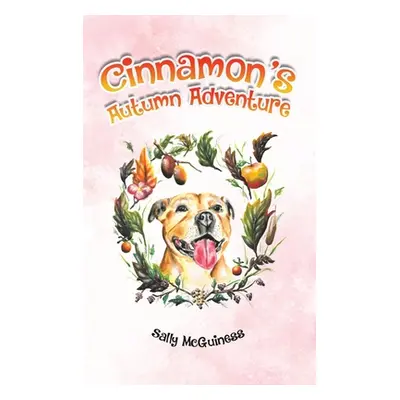 "Cinnamon's Autumn Adventure" - "" ("McGuiness Sally")