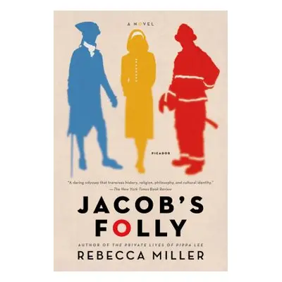 "Jacob's Folly" - "" ("Miller Rebecca")