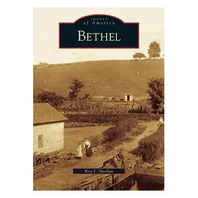 "Bethel" - "" ("Sheehan Rita J.")