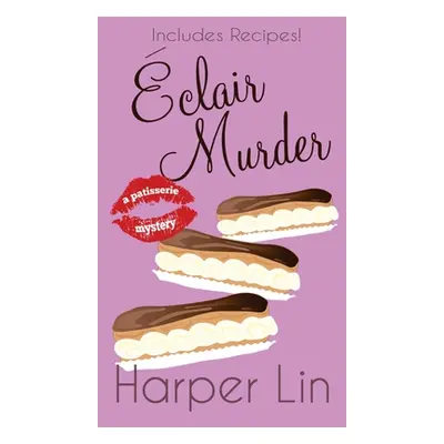 "Eclair Murder" - "" ("Lin Harper")