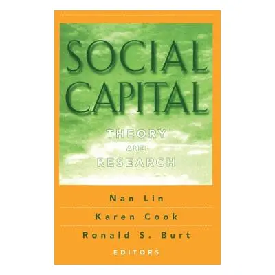 "Social Capital: Theory and Research" - "" ("Dubos Rene")