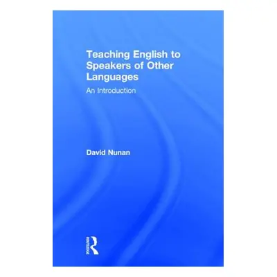 "Teaching English to Speakers of Other Languages: An Introduction" - "" ("Nunan David")