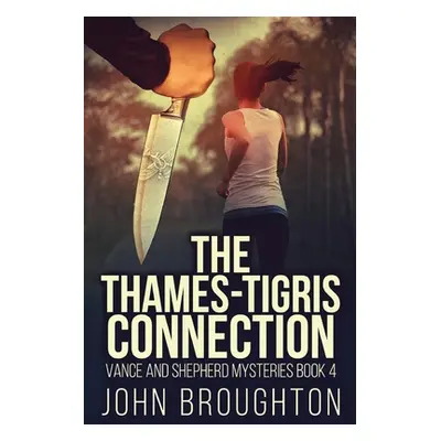 "The Thames-Tigris Connection" - "" ("Broughton John")