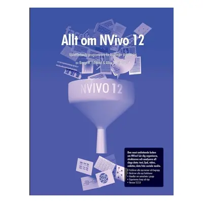 "Allt om NVivo 12" - "" ("Edhlund Bengt")