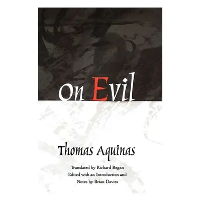 "On Evil" - "" ("Aquinas Thomas")