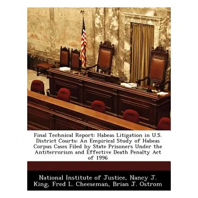 "Final Technical Report: Habeas Litigation in U.S. District Courts: An Empirical Study of Habeas