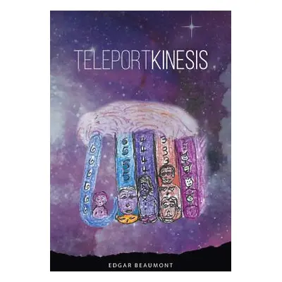 "Teleportkinesis" - "" ("Beaumont Edgar")