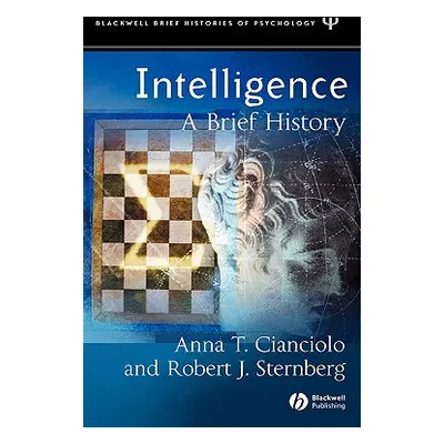 "Intelligence: A Brief History" - "" ("Cianciolo Anna T.")