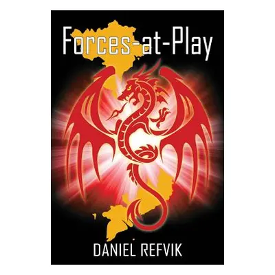 "Forces-at-Play" - "" ("Refvik Daniel")