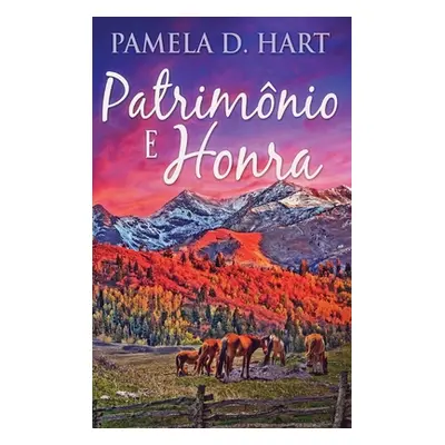 "Patrimnio e Honra" - "" ("Hart Pamela D.")