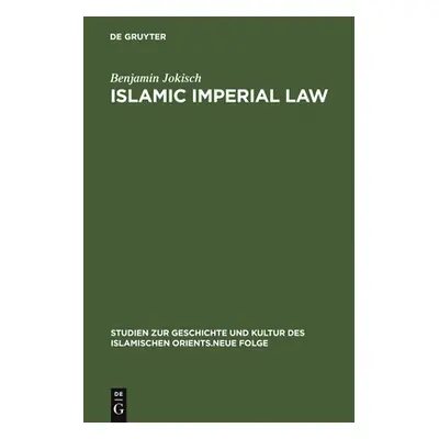 "Islamic Imperial Law: Harun-Al-Rashid's Codification Project" - "" ("Jokisch Benjamin")